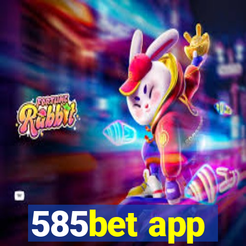 585bet app